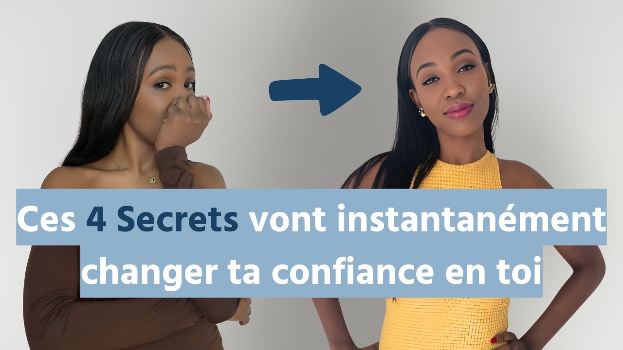 Comment faire pour avoir TOUJOURS CONFIANCE EN TOI ?  LE GUIDE ULTIME par une psychologue