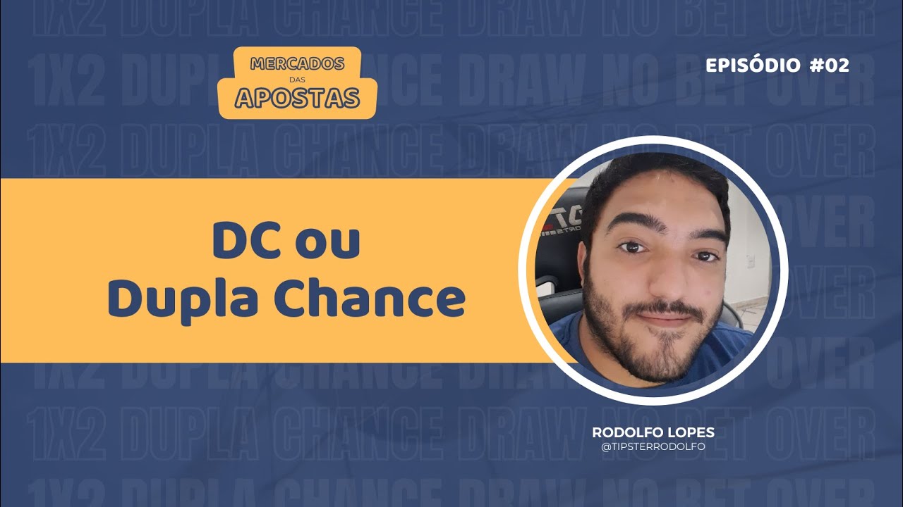 Mercados das Apostas: Dupla Chance ou DC (EP 02)