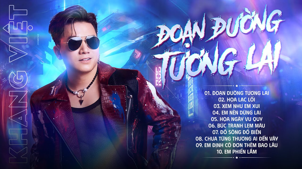 Đoạn Đường Tương Lại Remix Hot 2025 Của Khang Việt - Nhạc Trẻ Remix Hot TikTok 2025