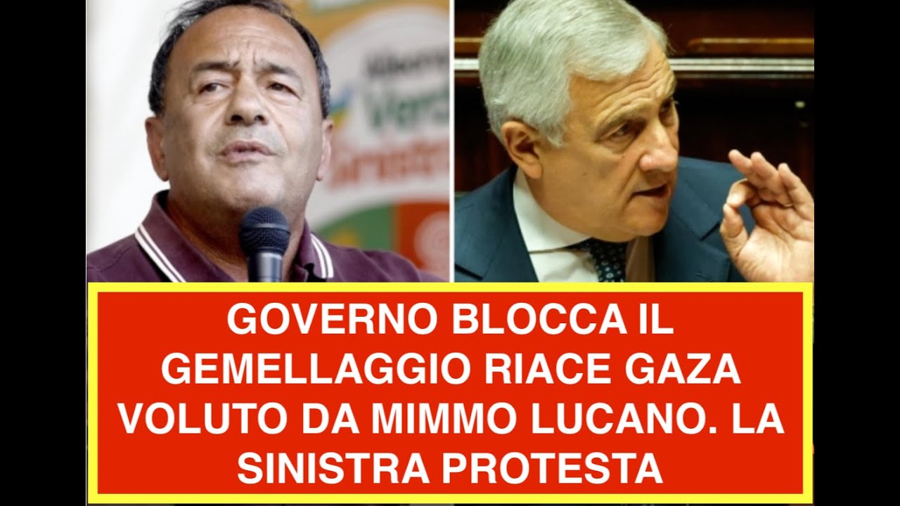GOVERNO BLOCCA IL GEMELLAGGIO RIACE GAZA VOLUTO DA MIMMO LUCANO. LA SINISTRA PROTESTA