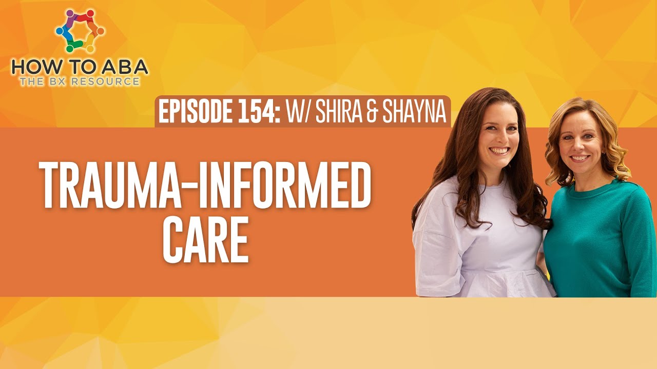 Trauma Informed Care in ABA