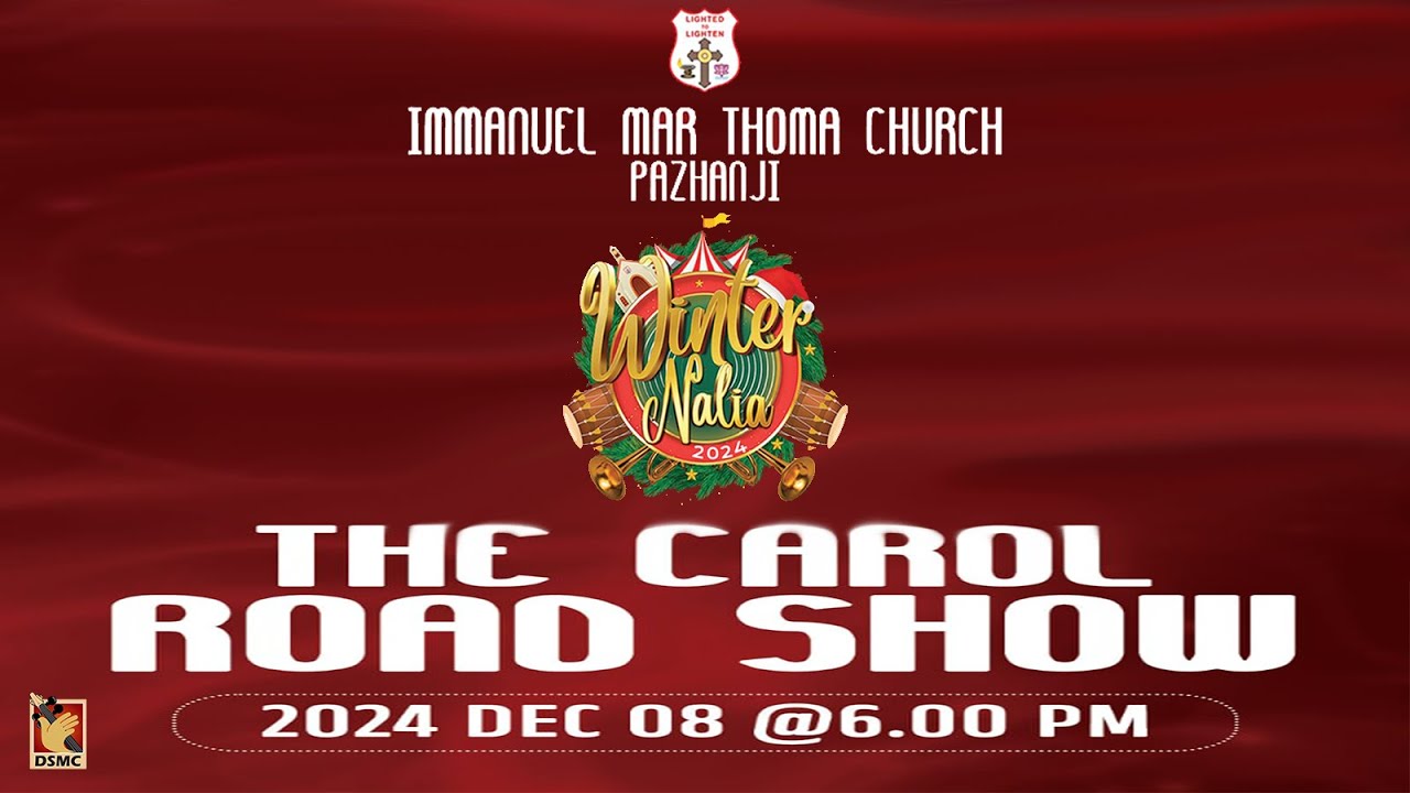 WINTER NALIA 2024 ROAD SHOW | IMMANUEL MAR THOMA CHURCH PAZHANJI | 08.12.24 | DSMC MEDIA