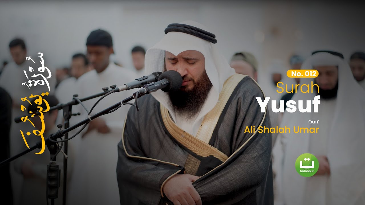 Surah Yusuf | Kisah Nabi Yusuf AS | Suara Merdu Bikin Tenang