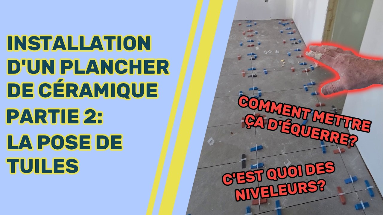 Poser un plancher de céramique | Partie 2: Les tuiles