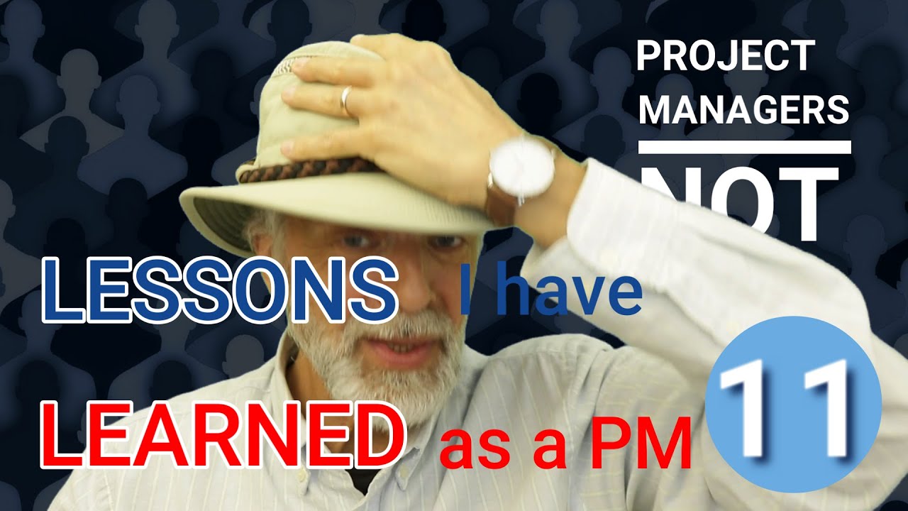 PM 2.0: Lessons Learned - The 5 Lessons I've Learned as a Project Manager