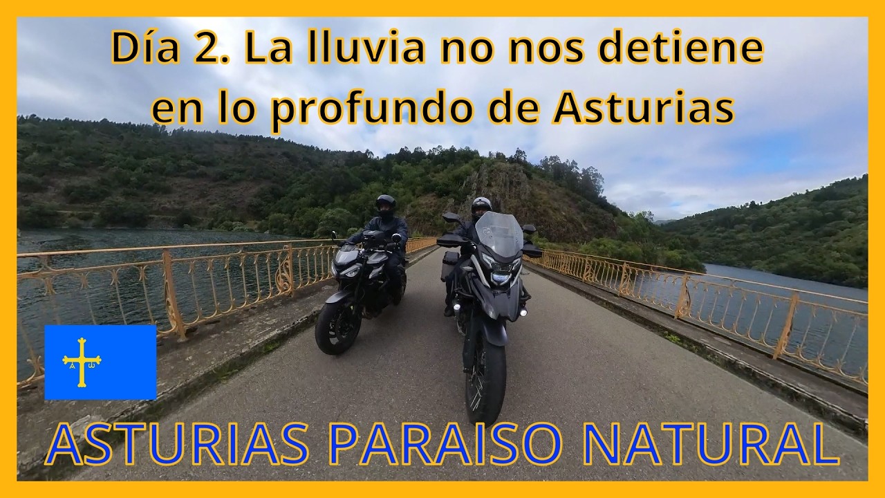ASTURIAS DIA 2  LA LLUVIA NO PUEDE CON NOSOTROS