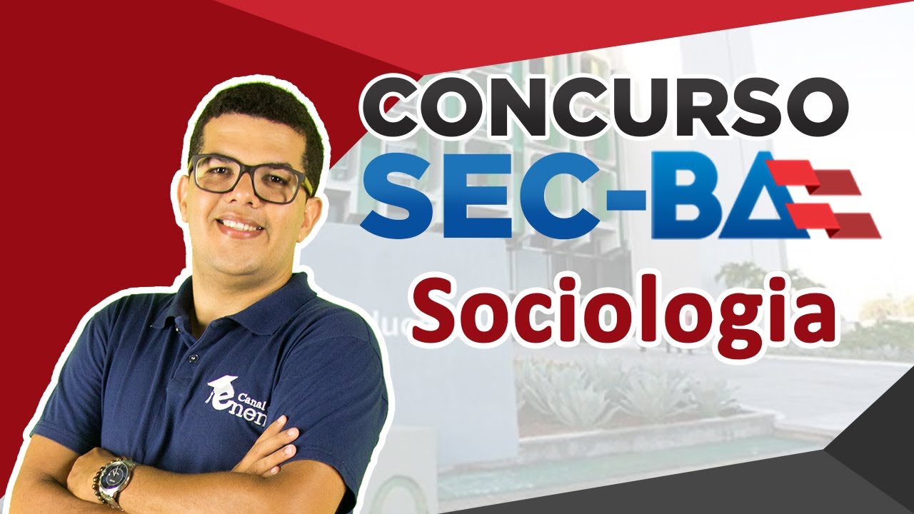 Aula - Sociologia - Concurso SEC/BA