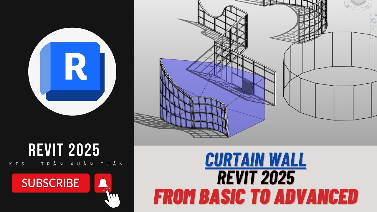 Hướng Dẫn Chi Tiết Cách Tạo Curtain Wall Trong Revit 2025 – Cho Người Mới Bắt Đầu!