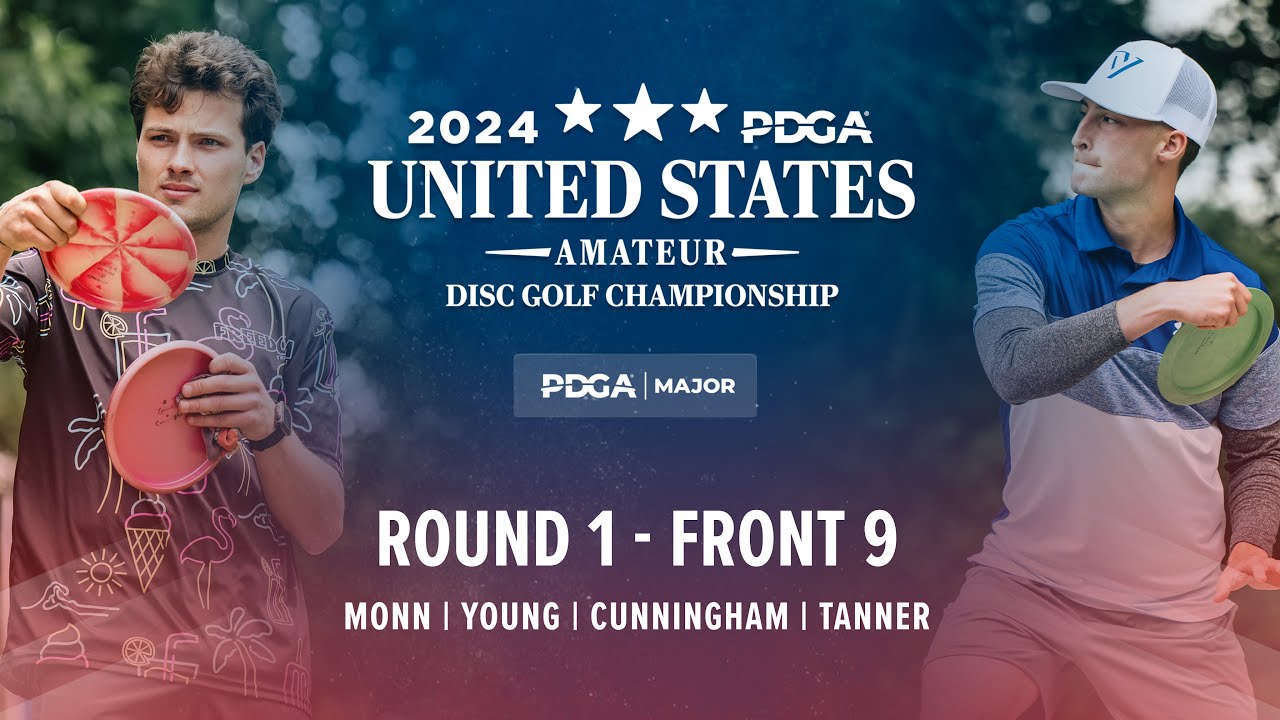 2024 PDGA U.S. Amateur Disc Golf Championship | R1F9 | Monn, Young, Cunningham, Tanner
