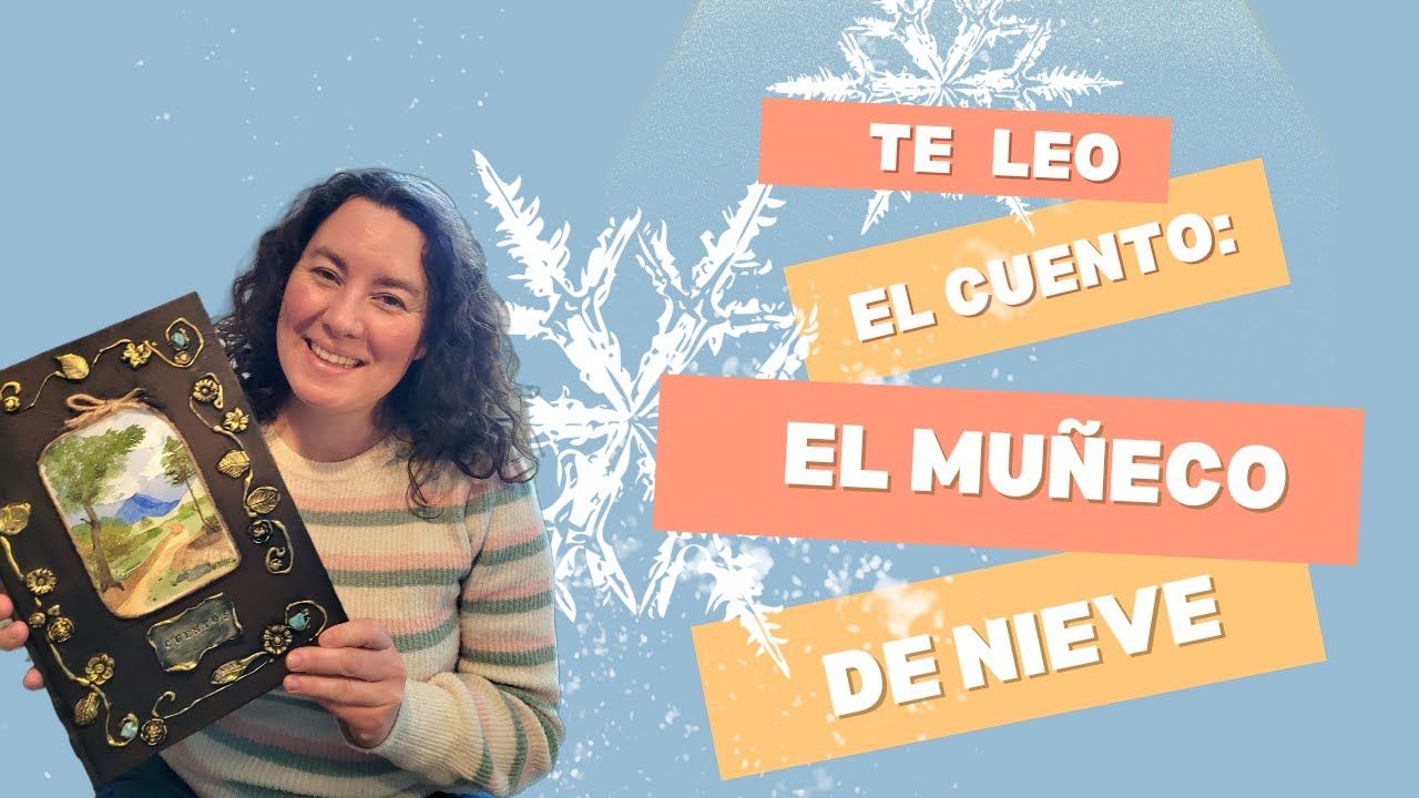 El muñeco de nieve ❄️I cuento infantil narrado