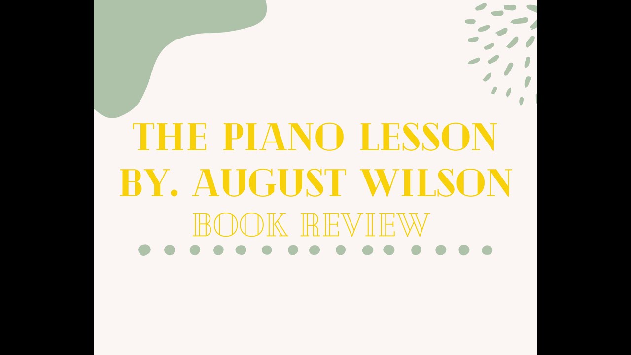 The Piano Lesson Book Review