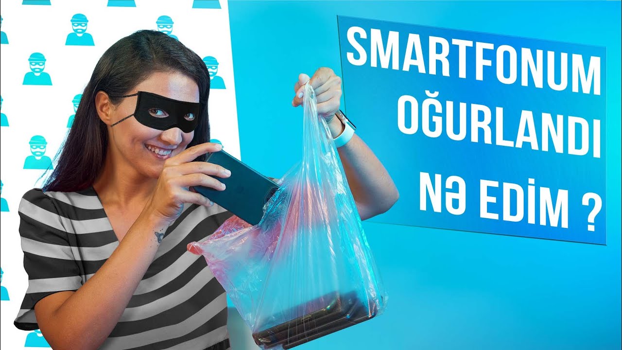 Smartfonum oğurlandı - nə edim? | Tech-Help #137