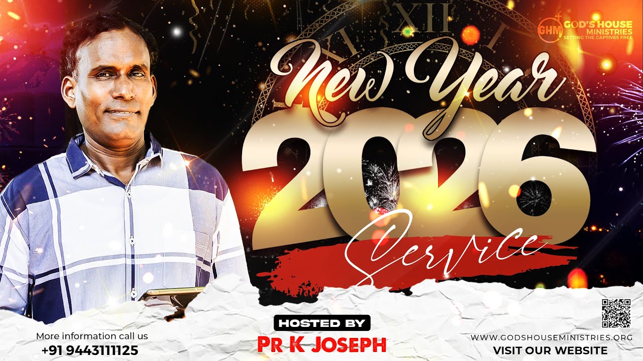 🔴2026 NEW YEAR SERVICE || 31st December || Rev. Dr. K. JOSEPH || GOD'S HOUSE MINISTRIES