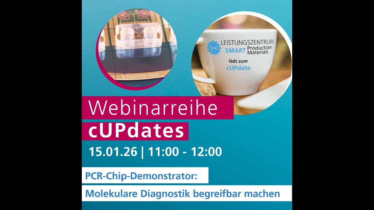 cUPdate - Webinar - PCR-Chip-Demonstrator: Molekulare Diagnostik begreifbar machen