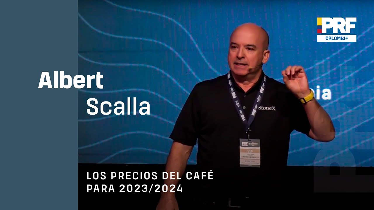 Los Precios del Café para 2023/2024 | Albert Scalla | PRF Colombia