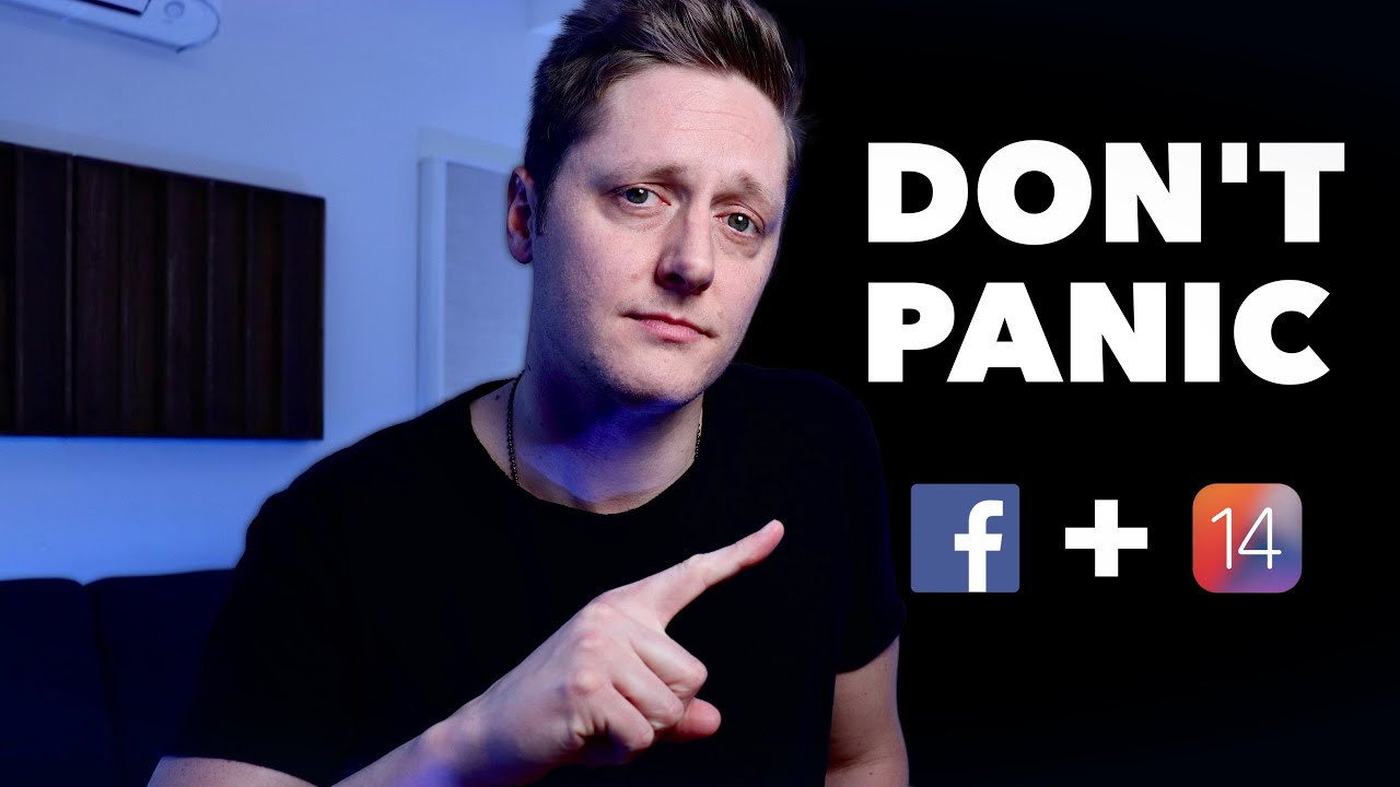 Facebook Ads & iOS 14 - How to Keep Your Ads Working