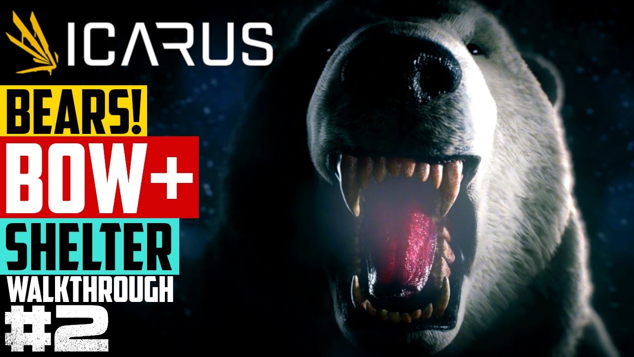 Icarus - Bear Attack! The Bow is Awesome + My first shelter - Radar Scan Prospect - Walkthrough #2