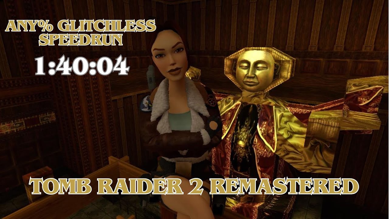 [1:40:04] Tomb Raider 2 Remastered Any% Glitchless speedrun