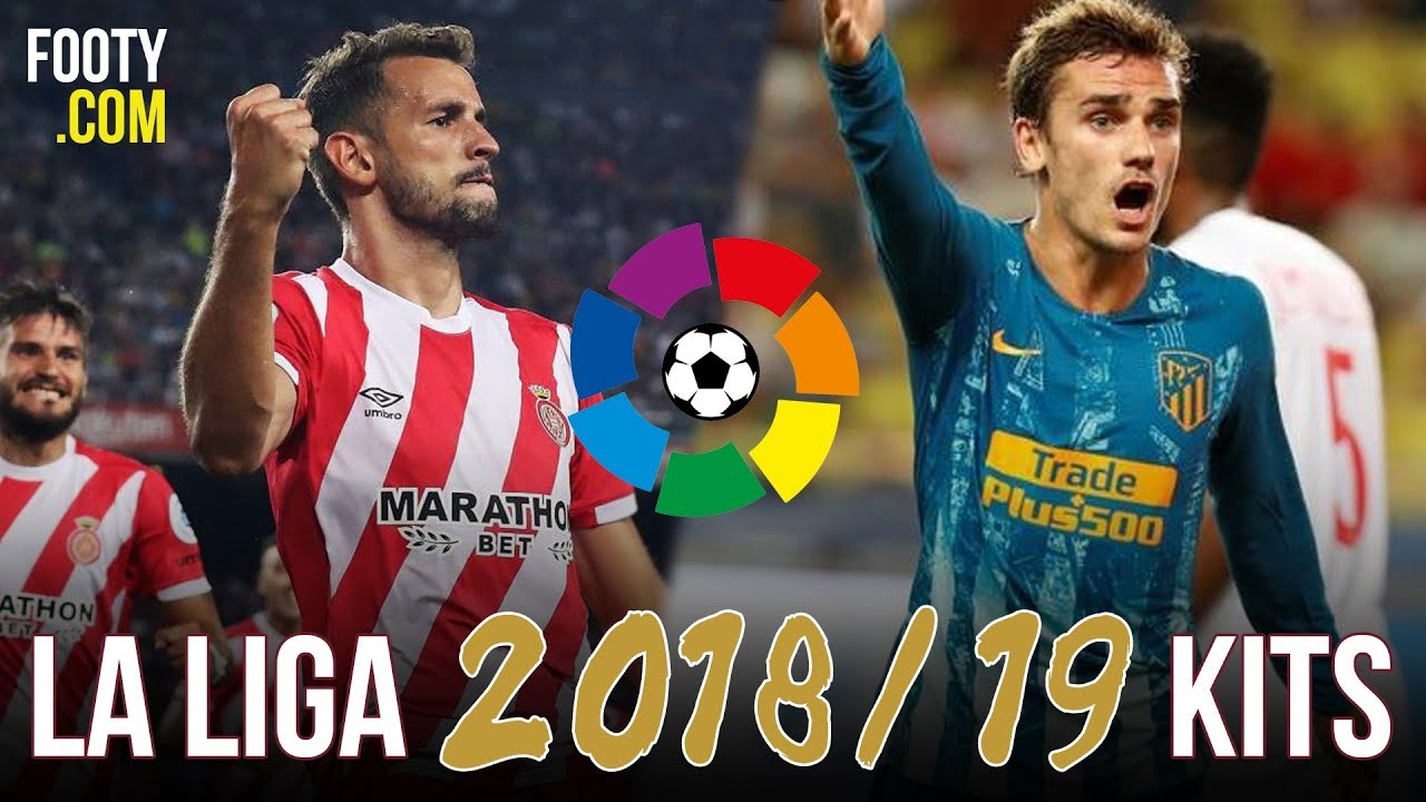 The BEST (And Worst) LA LIGA Kits Of 2018/19