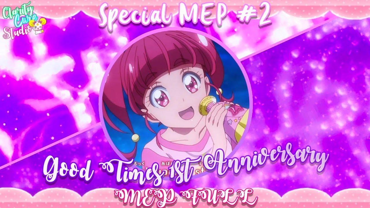 {C✨S} Special MEP #2 ~ Good Times MEP [FULL] (Secret 1st Anniversary Special)