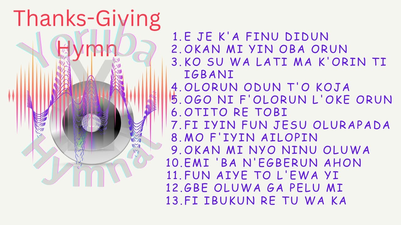 Thanksgiving Hymns (Orin Ope)