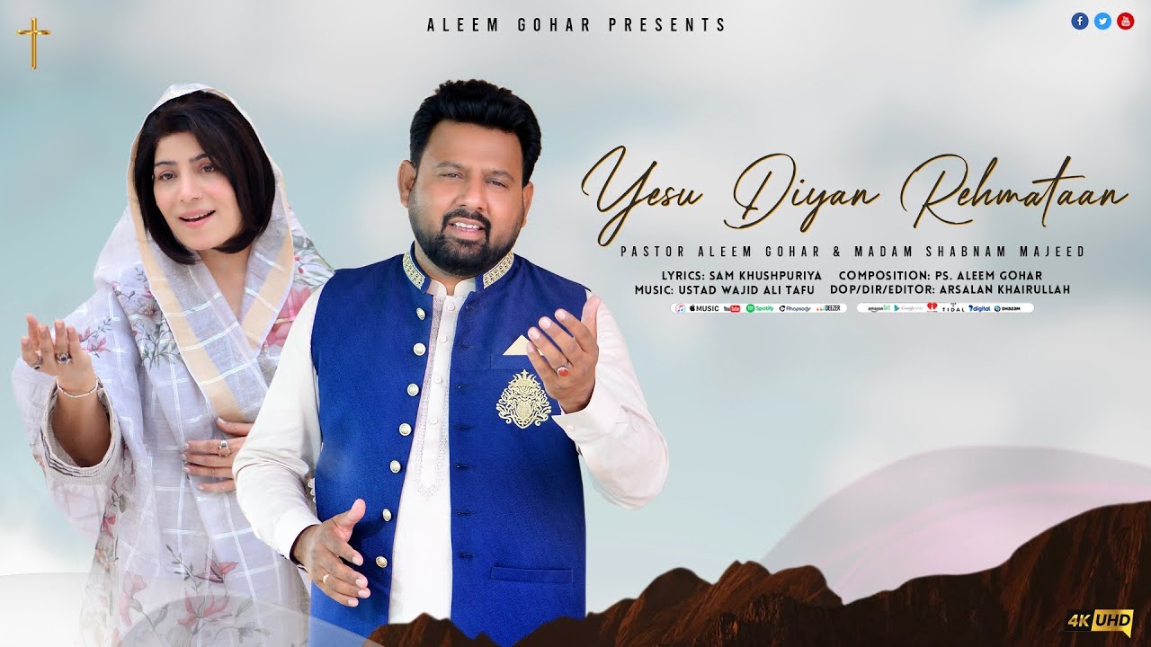 YESU DIYAN REHMATAN - Aleem Gohar Ft. Shabnam Majeed | New Masihi Geet 2025 [Official Video]