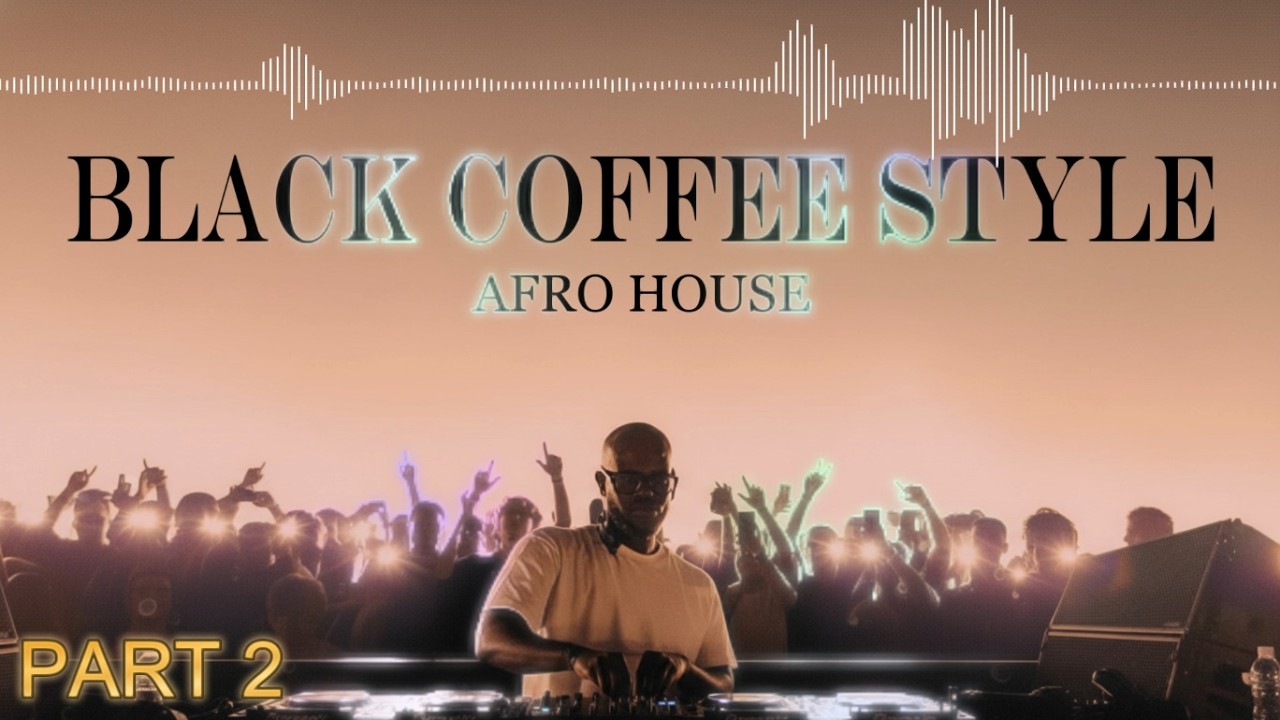 Afro House 2026 | Deep Melodic Set | Black Coffee Style Vol. 2 ☕️