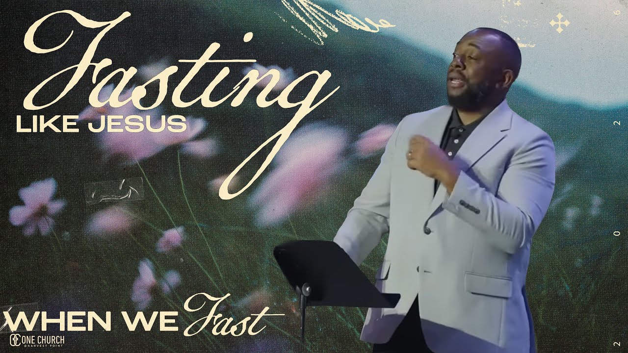 Fasting Like Jesus - When We Fast Series | Pastor Lawrence Scott