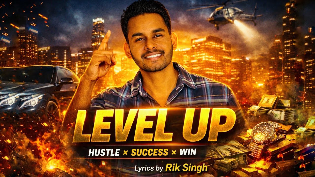 LEVEL UP – Rik Singh Music | New Motivational Song 2026 | Hustle Anthem | Desi Vibes