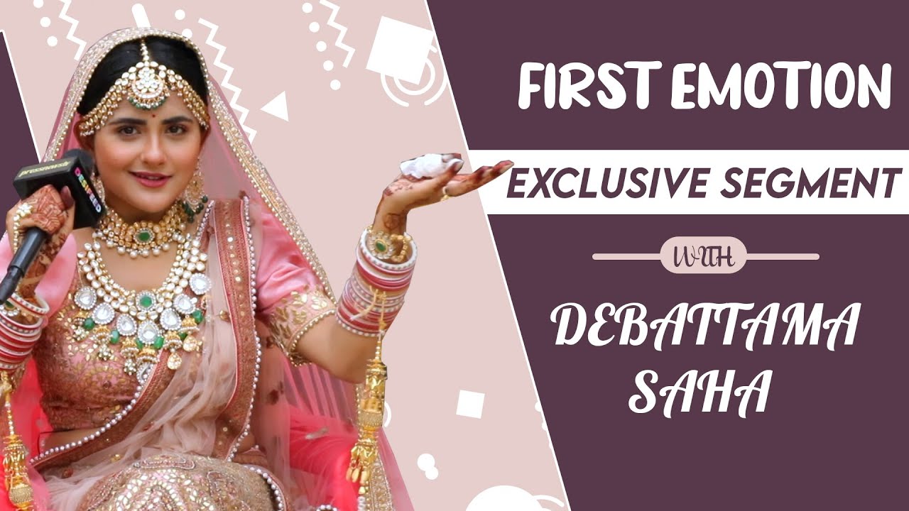 Debattama Saha Aka Anokhi Share About Her First Love, Kiss, Heartbreak & More| First Emotion Segment