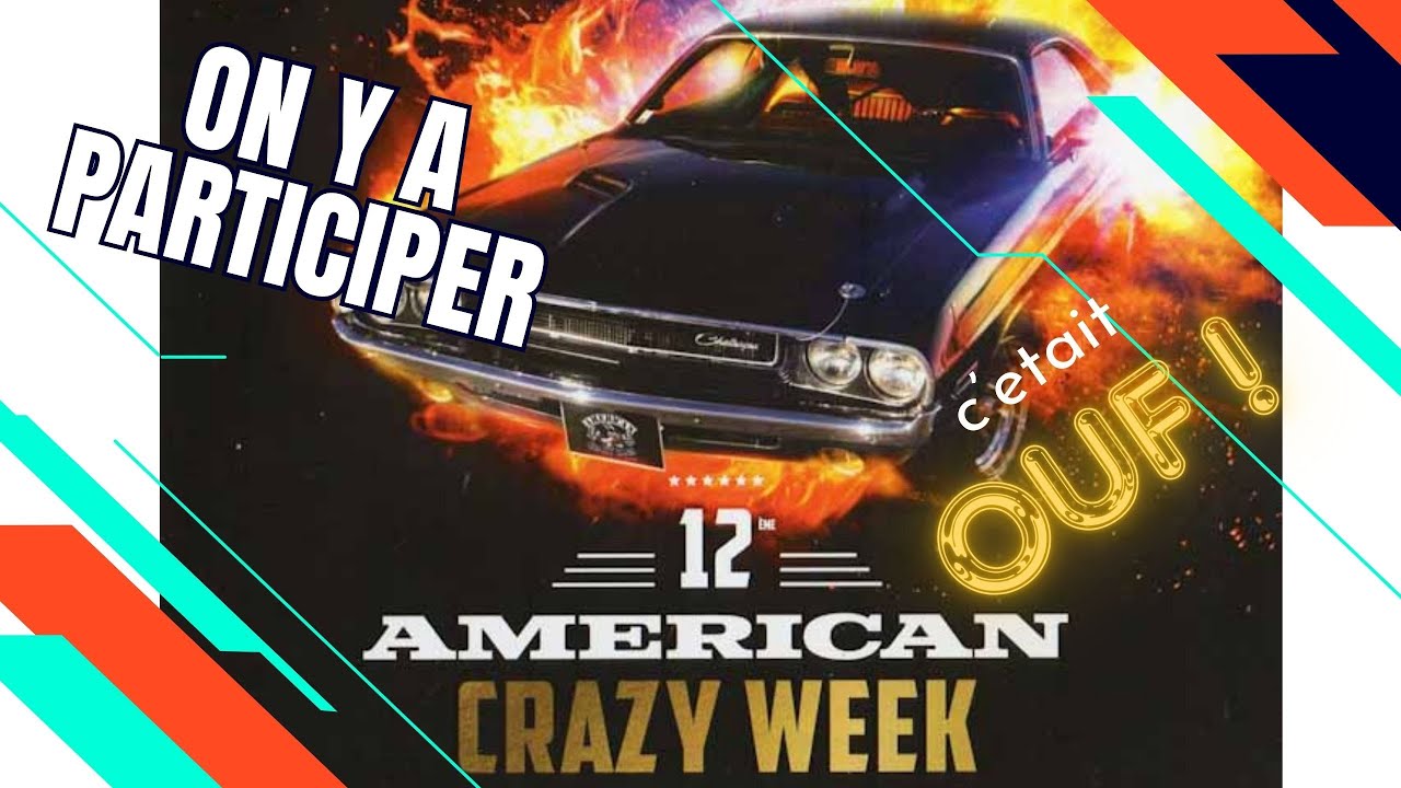 notre weekend à l'American Crazy Week