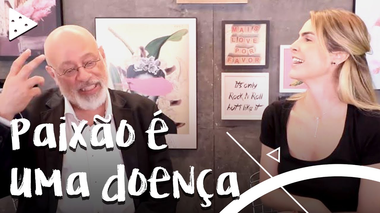 VAMOS FALAR DE PAIXÃO COM LUIZ FELIPE PONDÉ