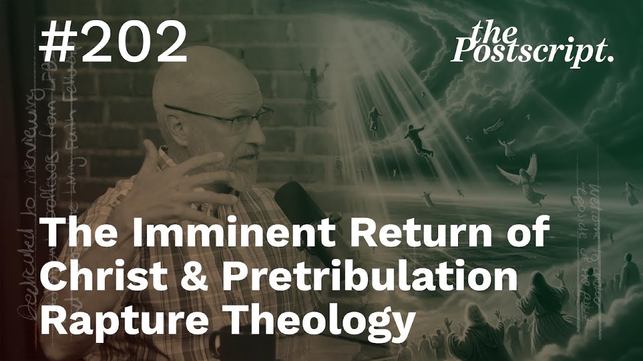 The Imminent Return of Christ & Pretribulation Rapture Theology