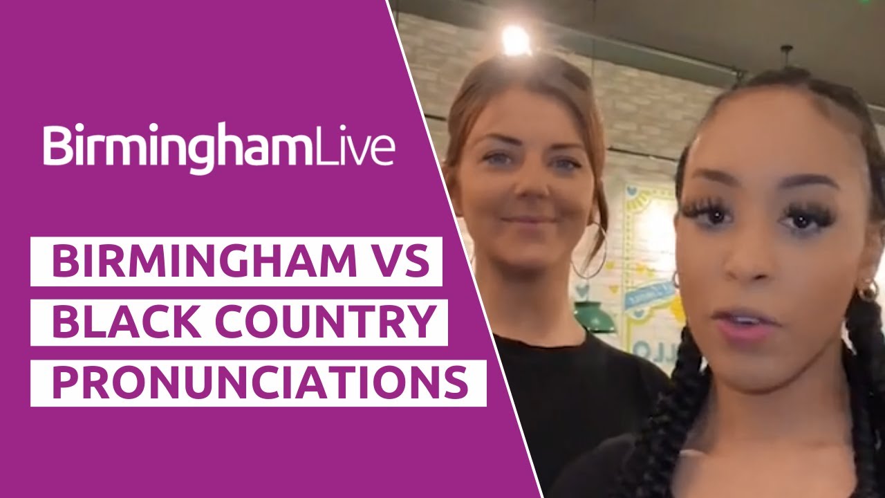 Birmingham vs Black Country Pronuniciation Challenge