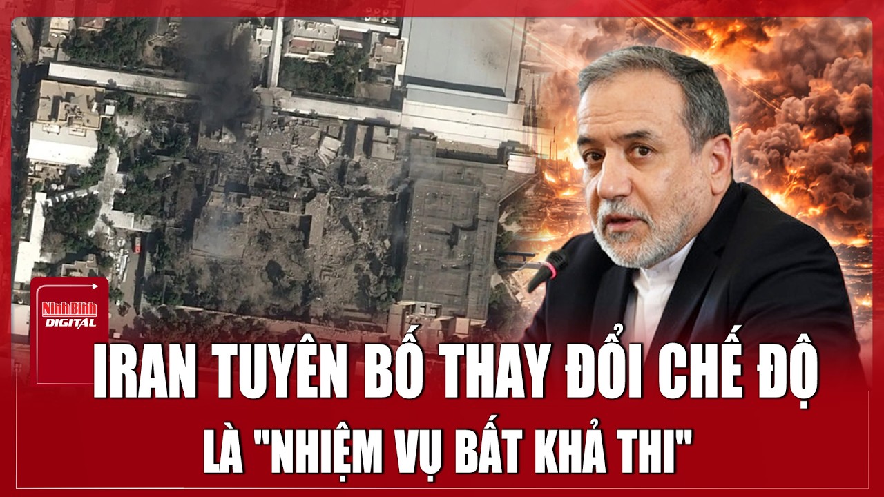 Iran đáp trả ông Trump, khẳng định thay đổi chế độ là ‘bất khả thi’ bất chấp Lãnh tụ vừa thiệt mạng
