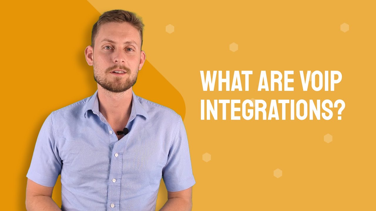 What are VoIP Integrations? (Features & Benefits)