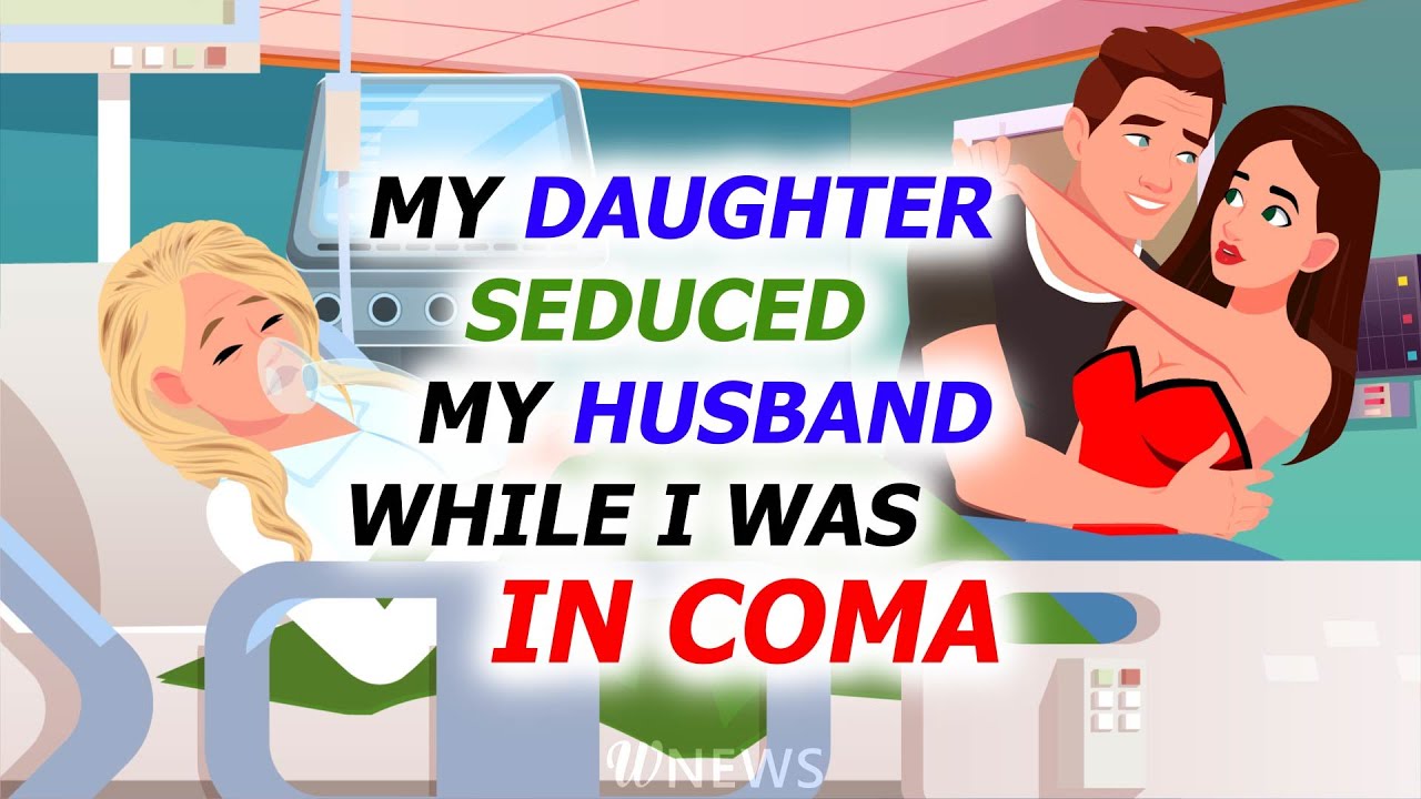 I woke up from coma and found out that my daughter had stolen my husband!