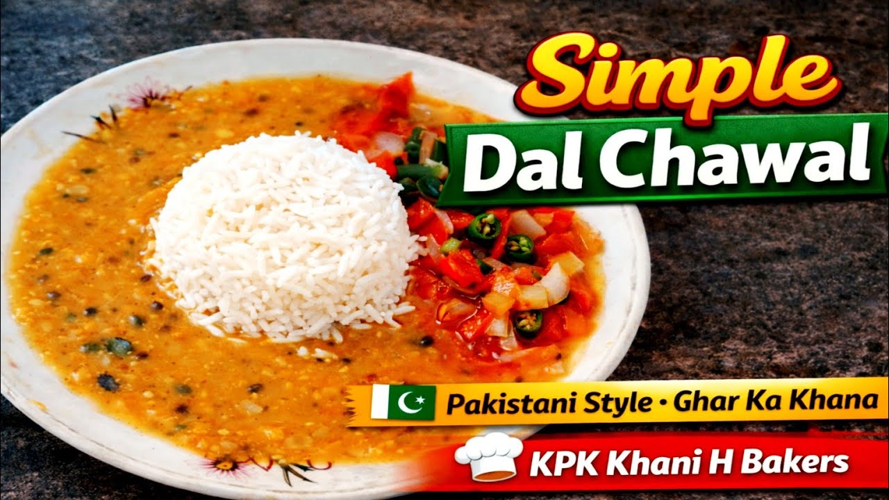 Dal Chawal Recipe Pakistani Style | Simple Ghar Ka Khana | KPK Khani H Bakers