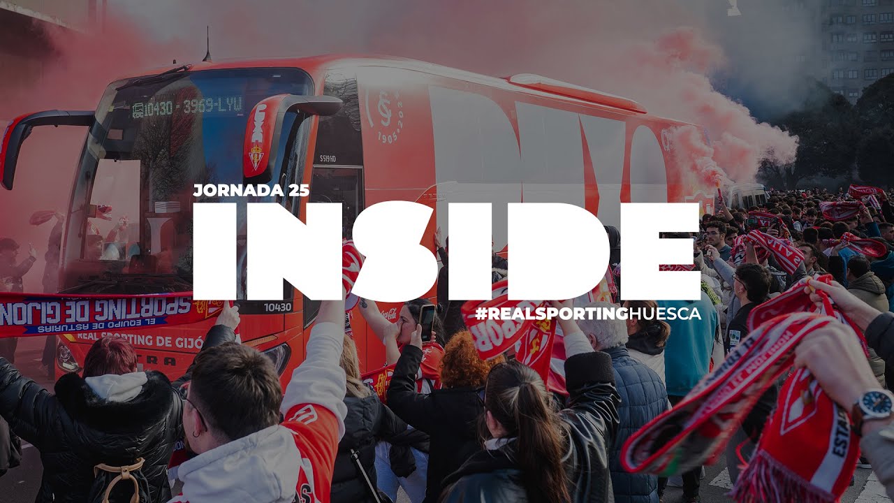 INSIDE SPORTING (Real Sporting-SD Huesca)