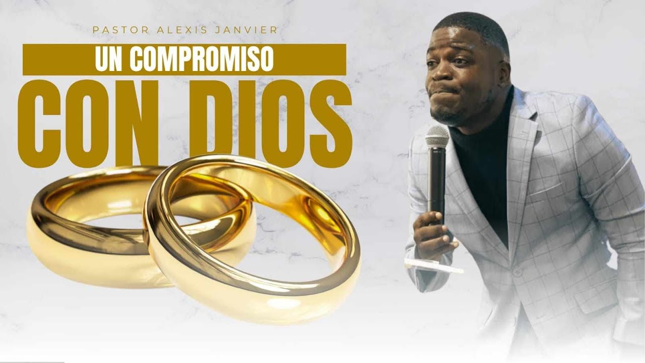 PASTOR ALEXIS JANVIER // UN COMPROMISO CON DIOS