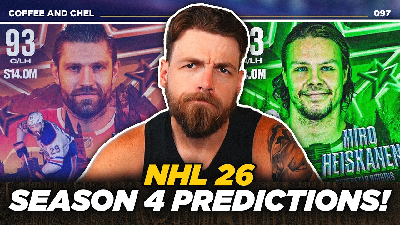 SEASON 4 PREDICTIONS | NHL 26 COFFEE AND CHEL EP 97