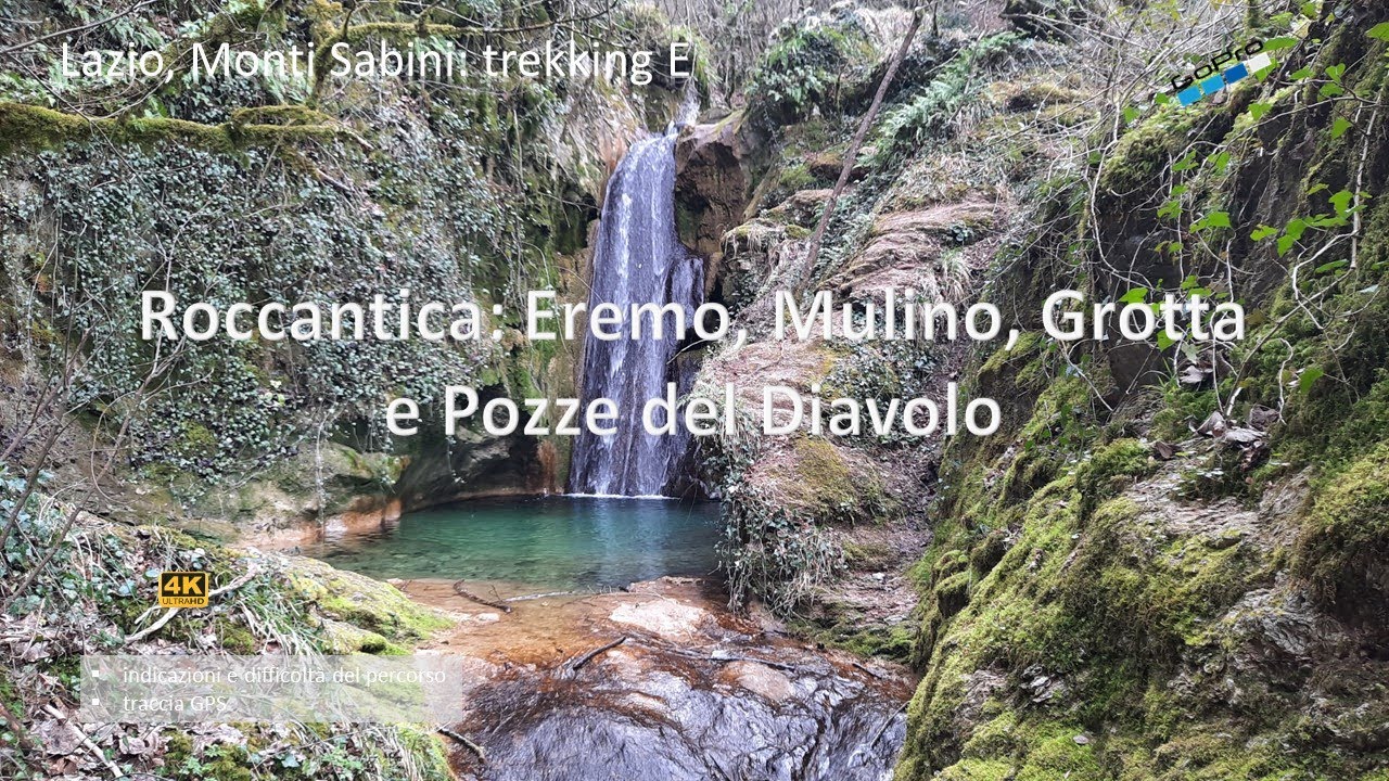 Roccantica: Eremo, Mulino, Grotta e Pozze del Diavolo. Lazio, Monti Sabini: trekking E
