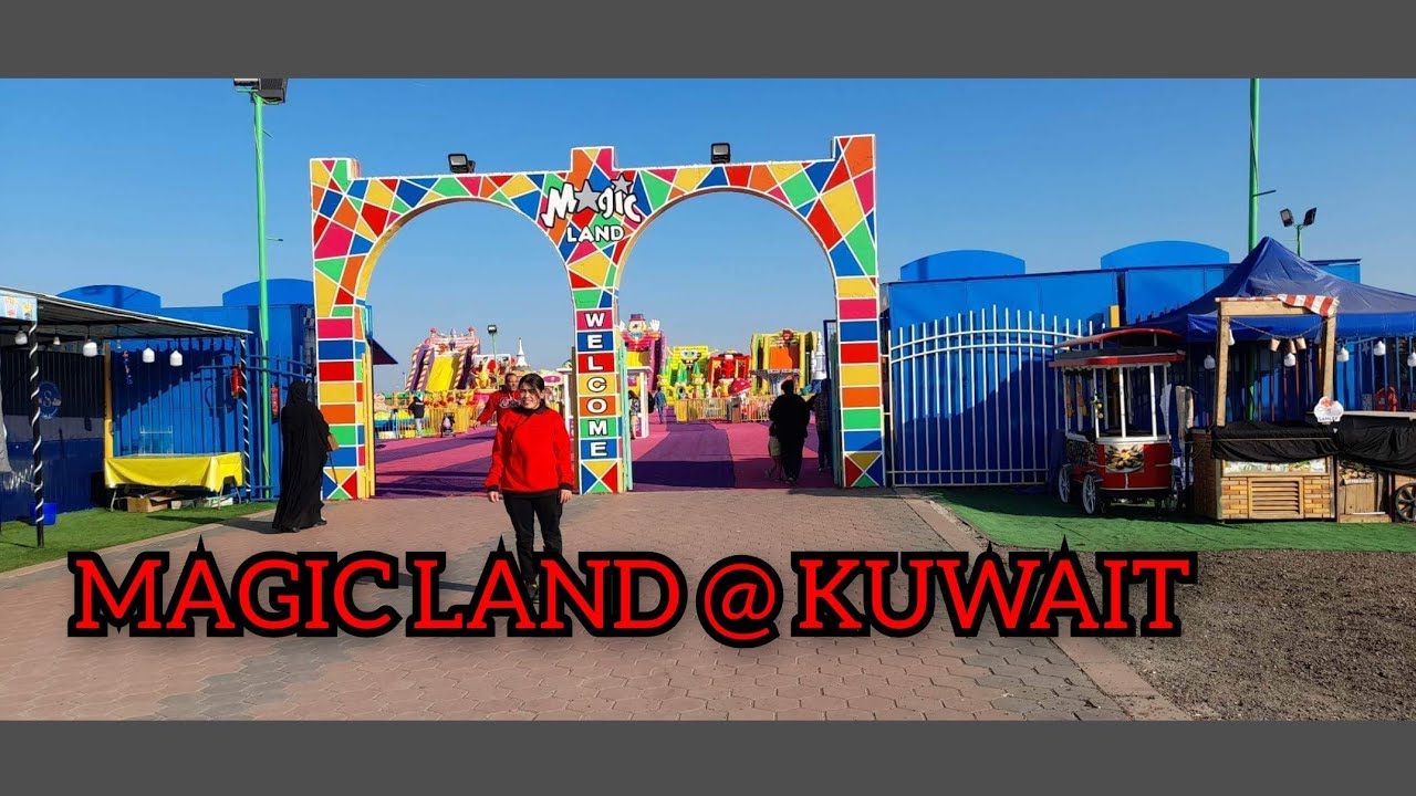 Magic Land @ Kuwait!
