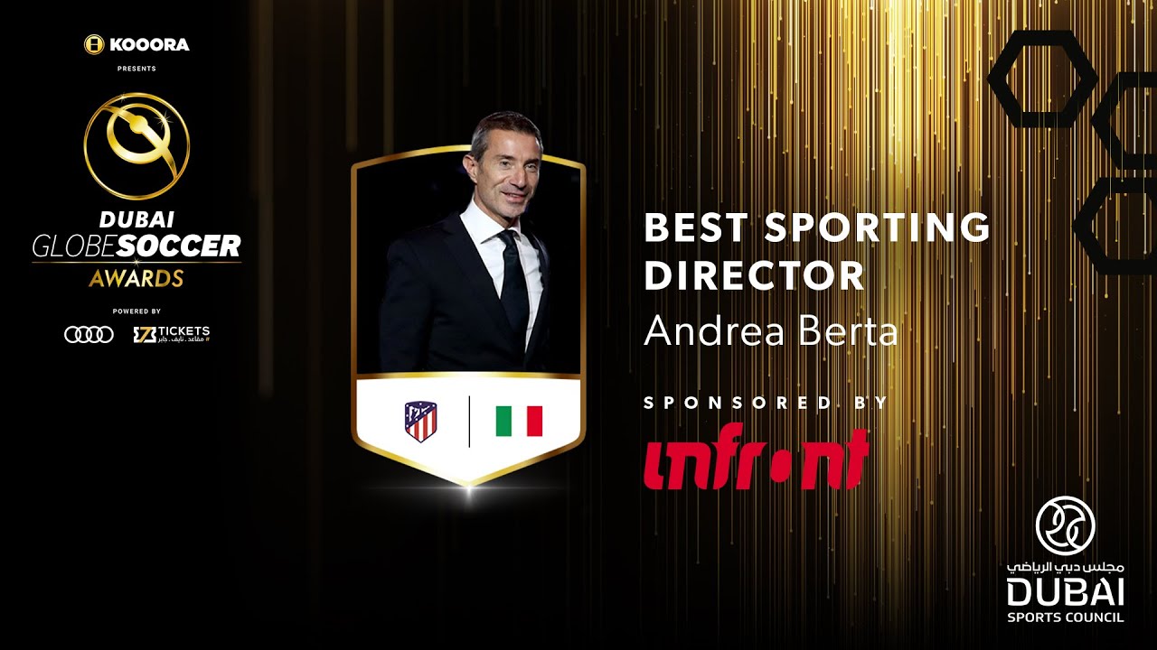 Andrea Berta - Best Sporting Director of the Year - 11th Globe Soccer Awards
