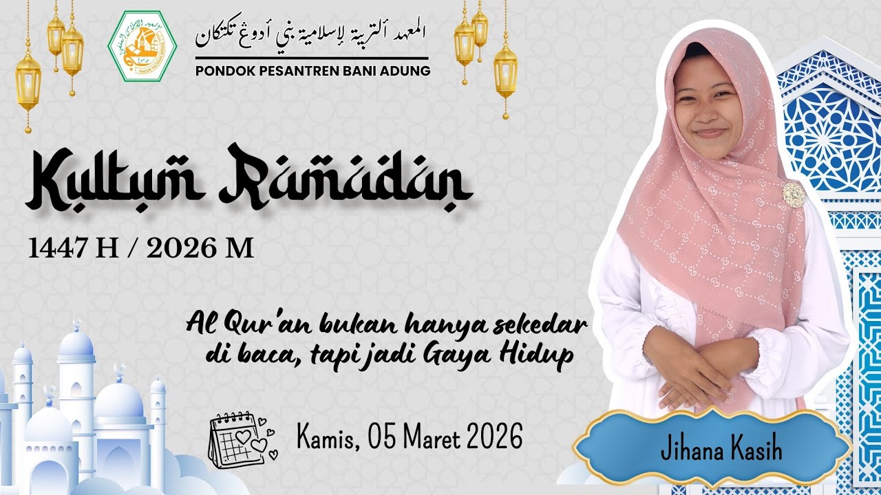 15) Jihana Kasih - Al Qur'an bukan hanya sekedar dibaca, tapi menjadi Gaya Hidup