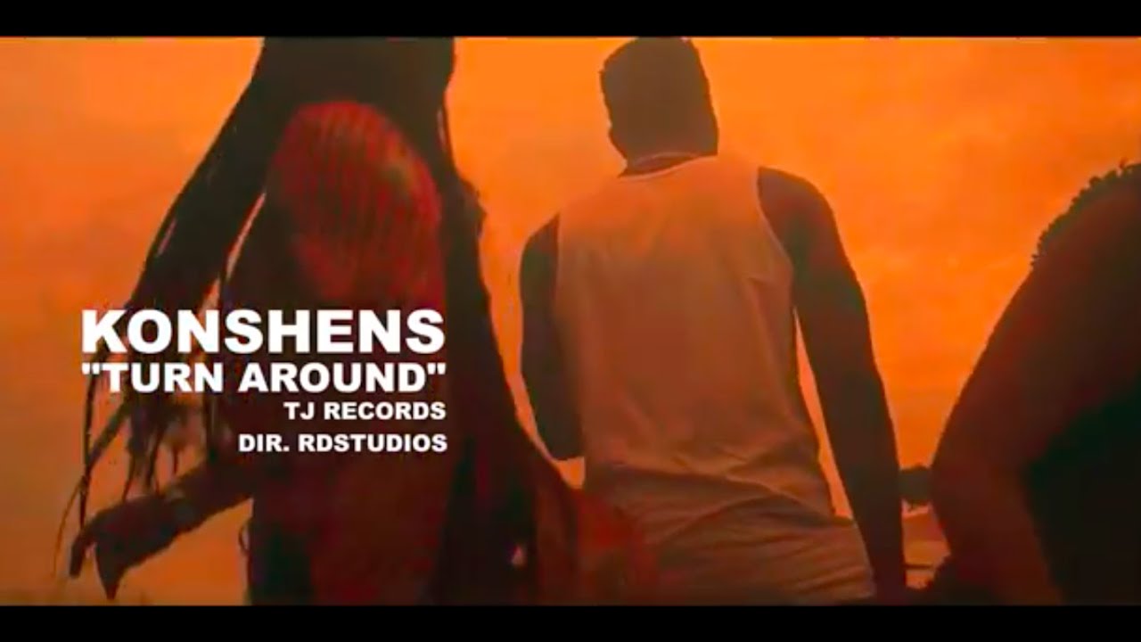 Konshens - Turn Around (Official Music Video)