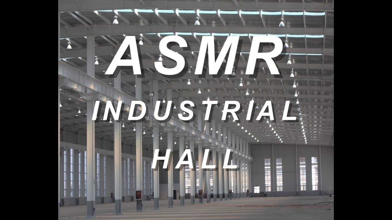 ASMR: Industrial Hall (sound effects 5 hours)