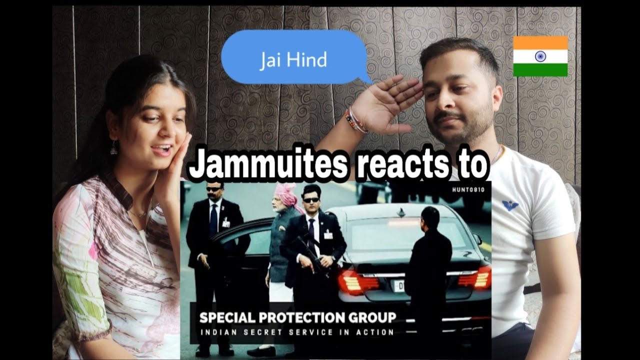 Jammuites reacts to SPECIAL PROTECTION GROUP| Indian Secret Service in Action| Our crazy reactions