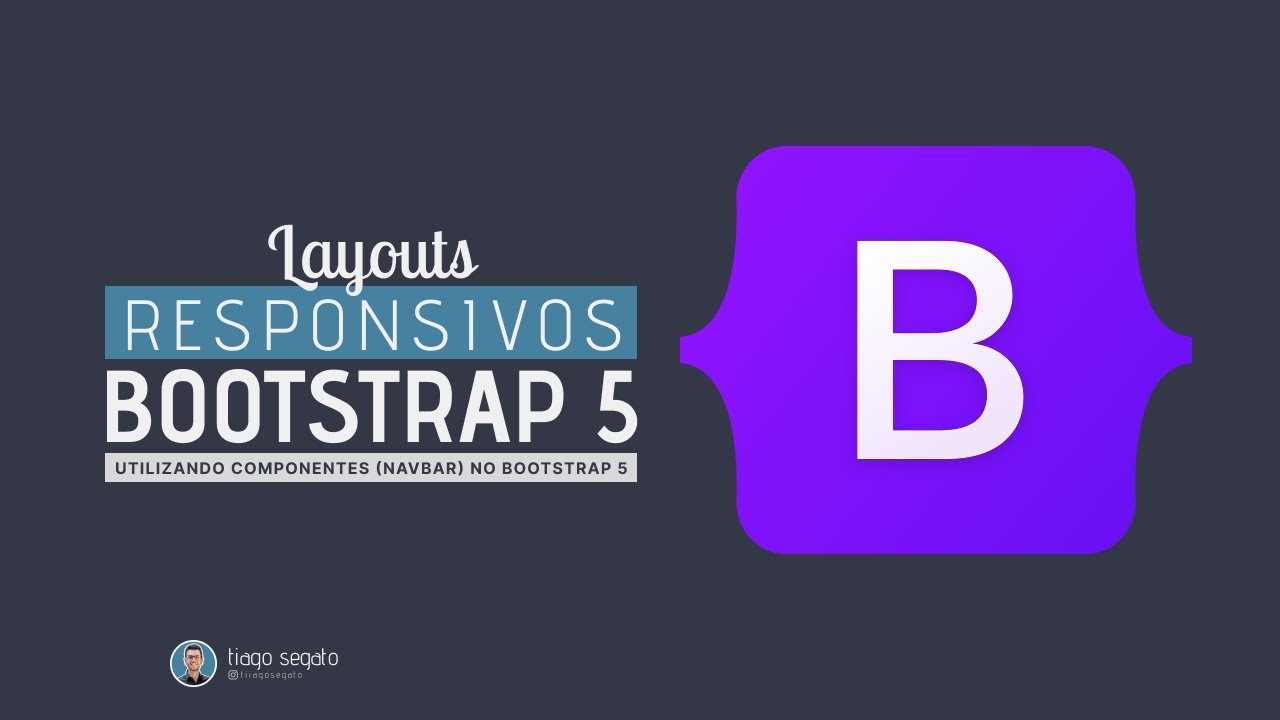 #10 - Layouts Responsivos com Bootstrap 5 - Utilizando componentes do Bootstrap 5