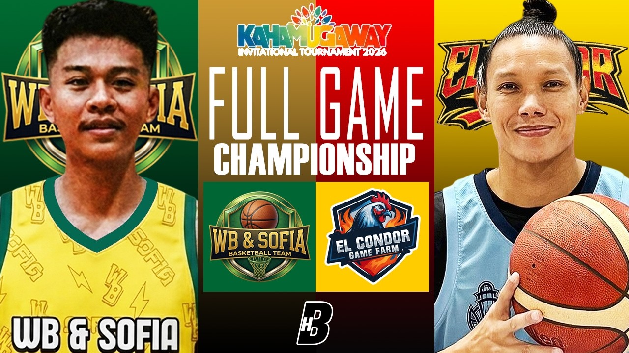 FINALS, WB & SOFIA vs El Condor Farm Full Game Mar 6 2026 | 𝐊𝐀𝐇𝐀𝐌𝐔𝐆𝐀𝐖𝐀𝐘 𝐈𝐍𝐕𝐈𝐓𝐀𝐓𝐈𝐎𝐍𝐀𝐋 𝐓𝐎𝐔𝐑𝐍𝐀𝐌𝐄𝐍𝐓 𝟐𝟎𝟐𝟔